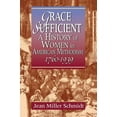 thumbnail image 2 of Grace Sufficient: A History of Women in American Methodism 1760-1968, (Paperback), 2 of 2