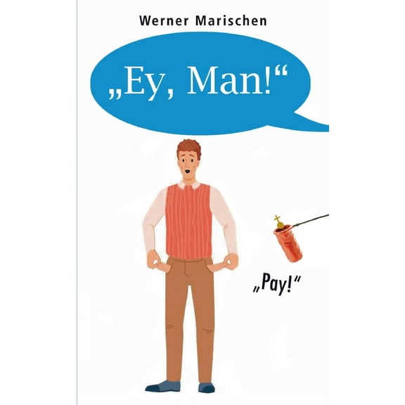 "Ey, Man!", (Paperback)