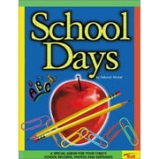 School Days : A Special Album for Your Child's School Records, Photos, and Keepsakes, Used [Hardcover]