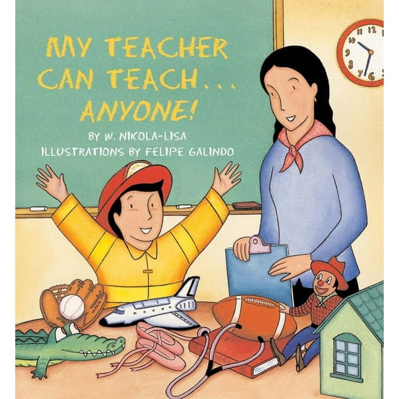My Teacher Can Teach . . . Anyone (Paperback)
