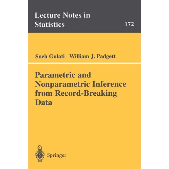 Lecture Notes in Statistics Parametric and Nonparametric Inference from Record-Breaking Data, Book 172, (Paperback)