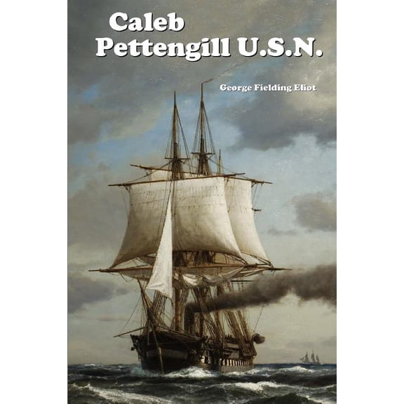 Caleb Pettengill, U.S.N. (Paperback)