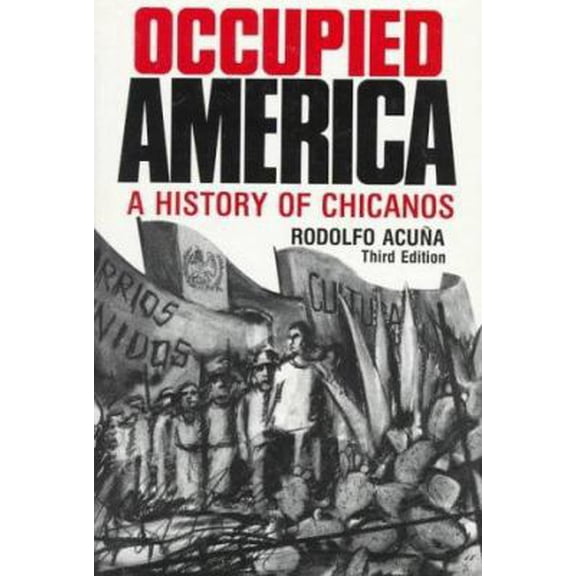 Pre-Owned Occupied America: A History of Chicanos (Hardcover) 006040163X 9780060401634