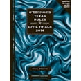 thumbnail image 1 of Pre-Owned O'Connor's Texas Rules Civil Trials, 2014 (Paperback) 1598391828 9781598391824, 1 of 1