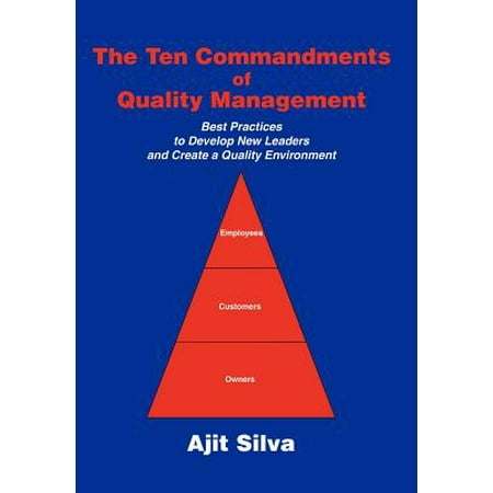 The Ten Commandments of Quality Management: Best Practices to Develop New Leaders and Create a Quality (Best School Environment For Adhd)