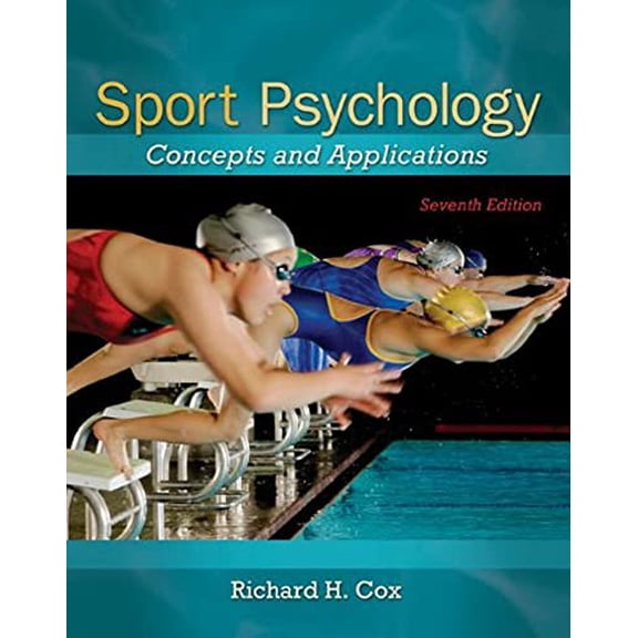 Pre-Owned Sport Psychology: Concepts and Applications, 9780078022470, 0078022479, Paperback, 7 edition