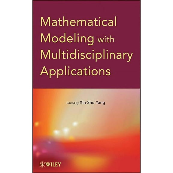 Mathematical Modeling with Multidisciplinary Applications, (Hardcover)