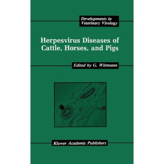 Developments in Veterinary Virology Herpesvirus Diseases of Cattle, Horses, and Pigs, Book 9, (Hardcover)