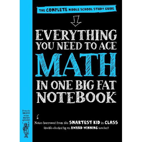 Pre-Owned Everything You Need to Ace Math in One Big Fat Notebook: The Complete Middle School Study Guide (Paperback) 0761160965 9780761160960
