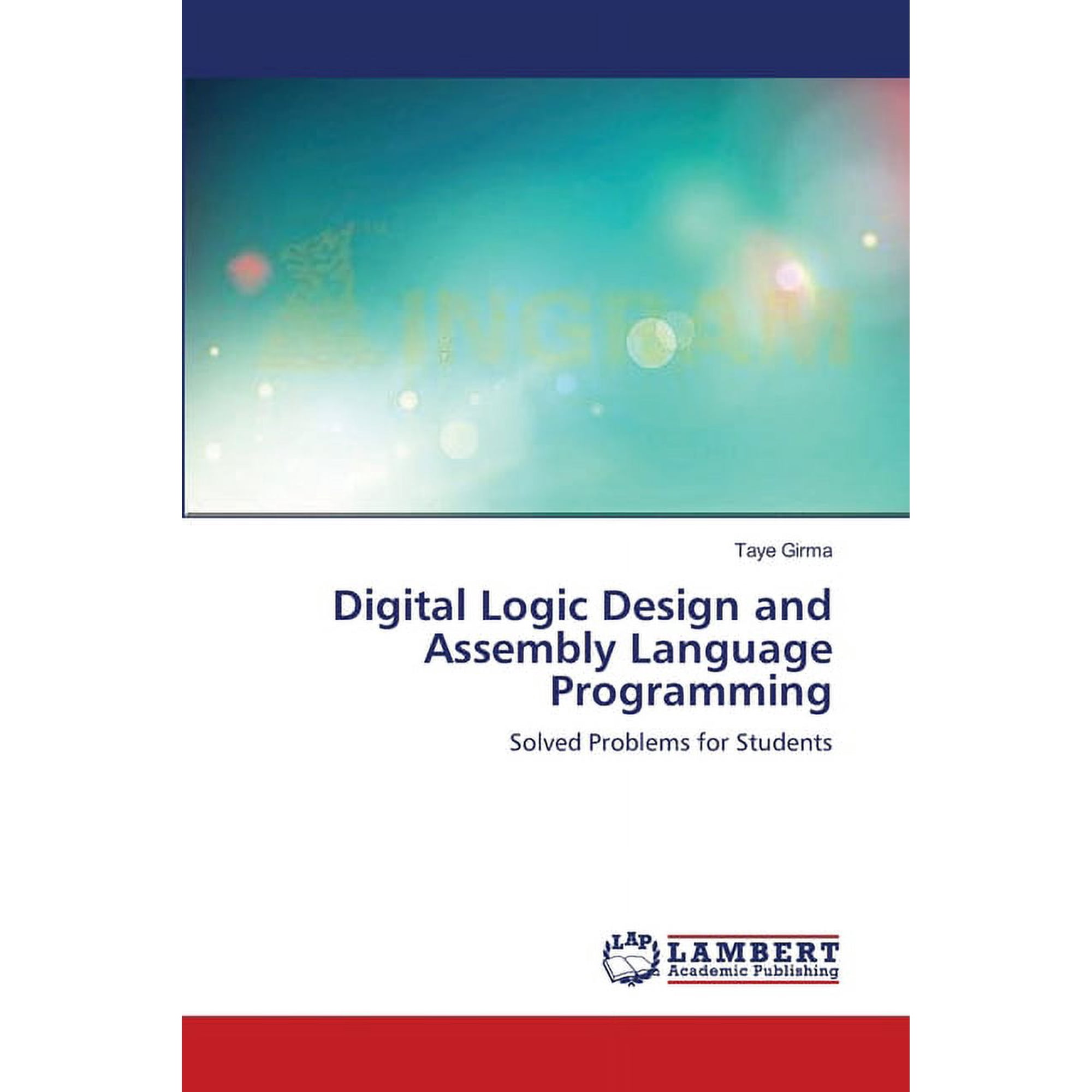 Digital Logic Design and Assembly Language Programming (Paperback)