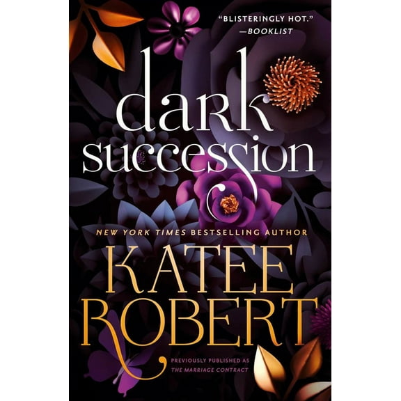 Katee Robert: Dark Succession (previously Published As the Marriage Contract) (Paperback)