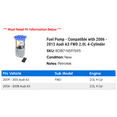 thumbnail image 2 of Fuel Pump - Compatible with 2006 - 2013 Audi A3 FWD 2.0L 4-Cylinder 2007 2008 2009 2010 2011 2012, 2 of 2