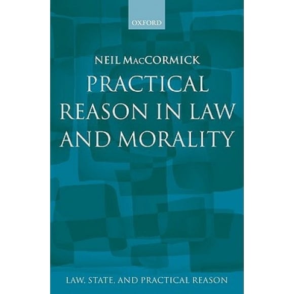 Practical Reason in Law and Morality (Law, State, and Practical Reason)