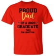 thumbnail image 3 of Custom Proud Dad of a 2023 Graduate Shirts, Father' Day Class of 2023 Graduation Family T-Shirts, Red, 3 of 5