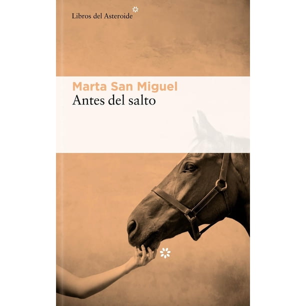 Libro Antes Del Salto Tapa Blanda, Autor Marta San Miguel, Editorial Libros Del Asteroide