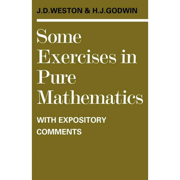 Some Exercises in Pure Mathematics with Expository Comments, (Paperback)