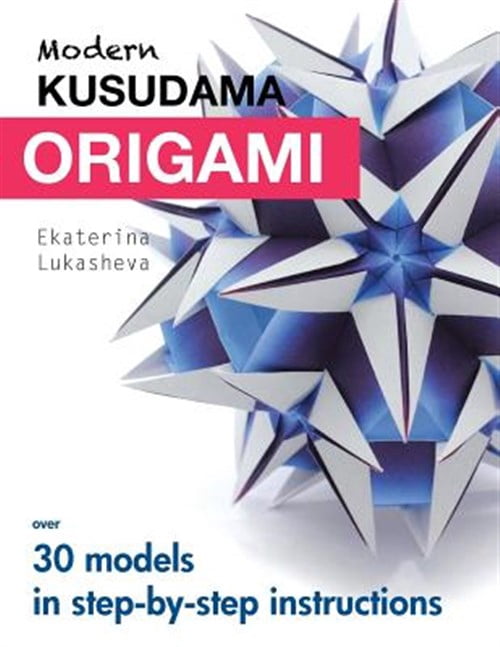 Pre-Owned Modern Kusudama Origami: Designs for modular origami lovers (Paperback)