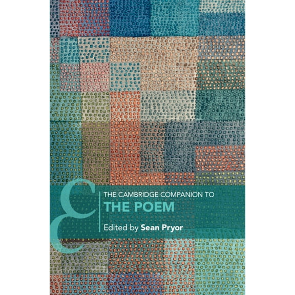 Cambridge Companions to Literature The Cambridge Companion to the Poem, (Paperback)