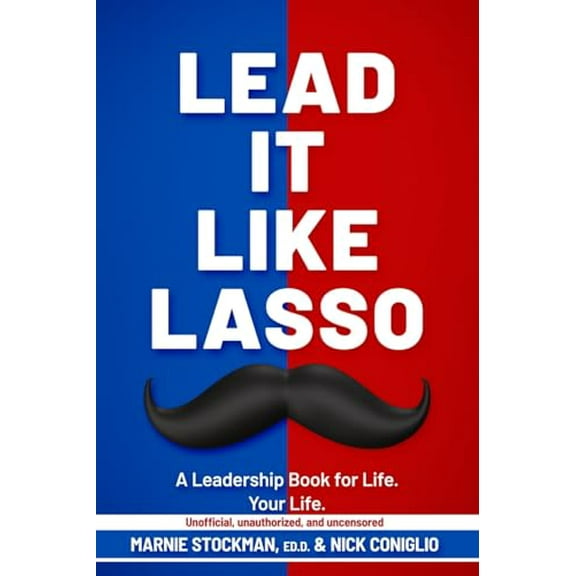 Pre-Owned Lead It Like Lasso, 9781646493715, 1646493710, Paperback,