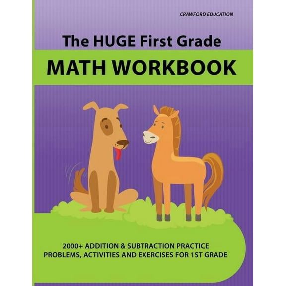 The Huge First Grade Math Workbook: Practice Worksheets with 2000 Math Problems and Exercises, National Standards & Com, (Paperback)