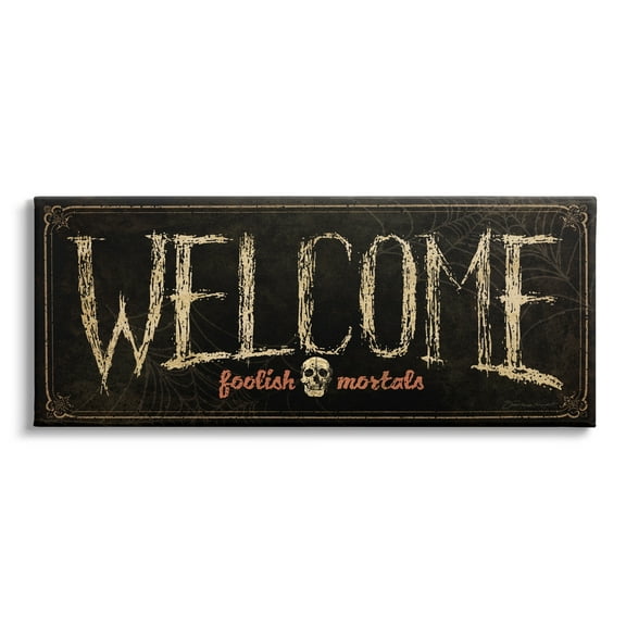 Stupell Industries Welcome Foolish Mortals Phrase Holiday Painting Gallery Wrapped Canvas Print Wall Art