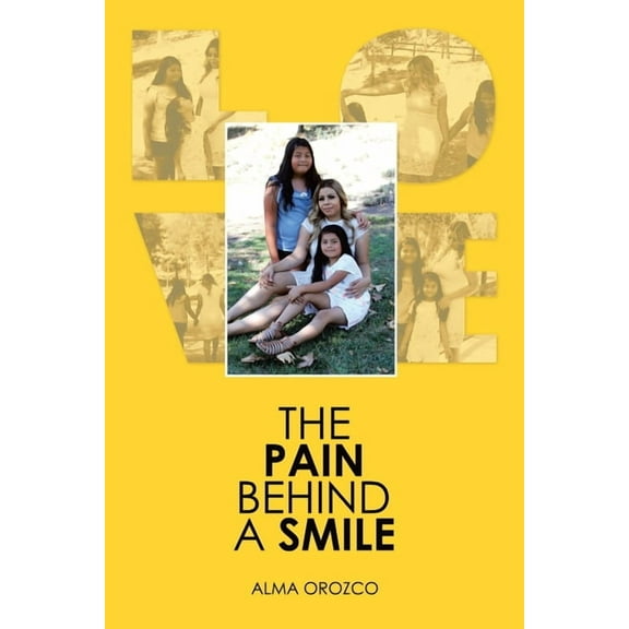 The Pain Behind a Smile (Paperback)