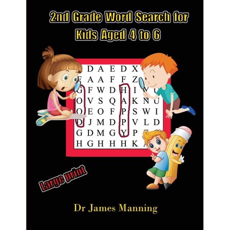 2nd Grade Word Search for Kids Aged 4 to 6 : A large print children's word search book with word search puzzles for first and second grade