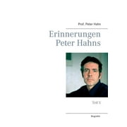 Erinnerungen Peter Hahns : Teil 5 (Paperback)