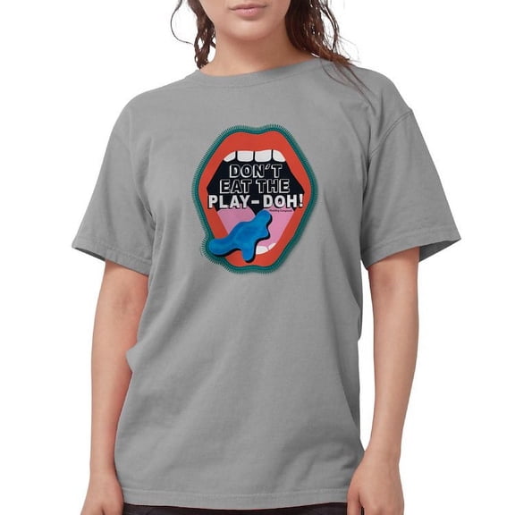CafePress - Don't Eat The Play Doh! T Shirt - Womens Comfort Colors® Shirt