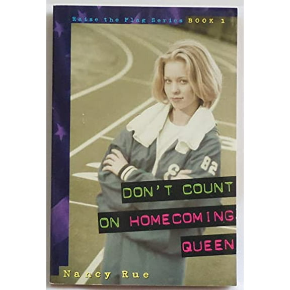 Pre-Owned Don't Count on Homecoming Queen (Raise the Flag) (Paperback) 1578560322 9781578560325