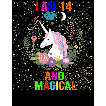 I am 14 and Magical : Cute Happy Birthday 14 Years Old Unicorn Journal Notebook for Kids, Birthday Unicorn Journal for Girls