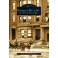 thumbnail image 1 of Pre-Owned Boston's Back Bay in the Victorian Era, MA (Paperback) 0738512443 9780738512440, 1 of 1