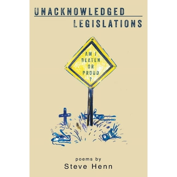 Unacknowledged Legislations, 2nd edition, (Paperback)