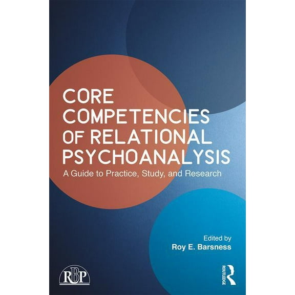 Relational Perspectives Book Core Competencies of Relational Psychoanalysis: A Guide to Practice, Study and Research, (Paperback)