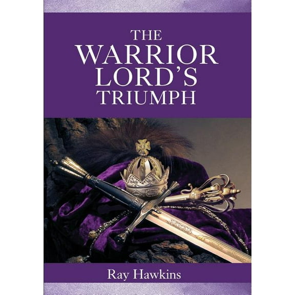 The Warrior Lord's Triumph, (Paperback)