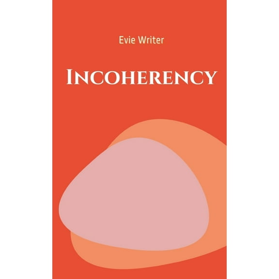 Incoherency, (Paperback)