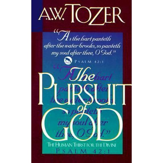 Pre-Owned The Pursuit of God (Paperback) 0875093663 9780875093666
