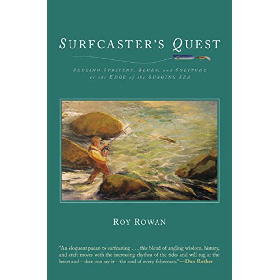 Pre-Owned Surfcaster's Quest: Seeking Stripers, Blues, and Solitude at the Edge of the Surging Sea (Paperback) 1592286658 9781592286652