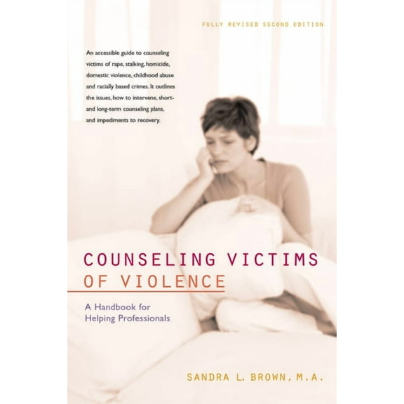 Counseling Victims of Violence: A Handbook for Helping Professionals, (Paperback)