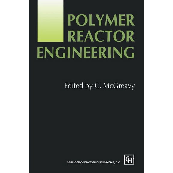 Polymer Reactor Engineering, (Paperback)