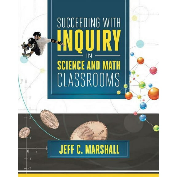 Succeeding with Inquiry in Science and Math Classroom, (Paperback)