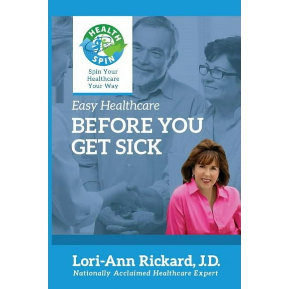 Easy Healthcare: Before You Get Sick (Paperback)