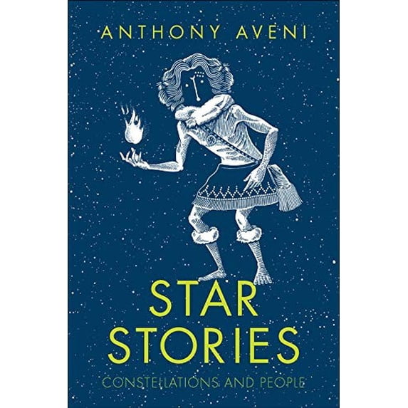 Pre-Owned Star Stories: Constellations and People (Hardcover) by Anthony Aveni