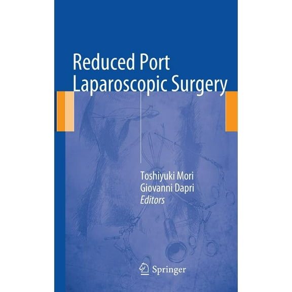 Reduced Port Laparoscopic Surgery, (Hardcover)