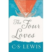 The Four Loves, (Paperback)