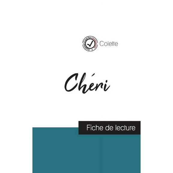 Ch?ri de Colette (fiche de lecture et analyse compl?te de l'oeuvre)
