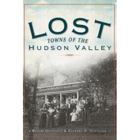 Lost Towns of the Hudson Valley - eBook