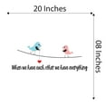 thumbnail image 4 of Children We have eachother we have Everything Cute Cartoon Wall Decal Decoration Family Couple Birds Together Motivational Quote Lasts Years and Easily Removable - Size: 20 In(W) x 8 In(H), 4 of 5