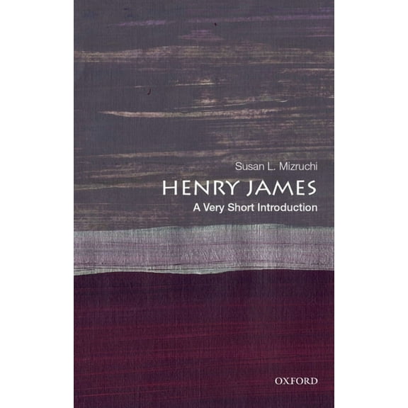 Very Short Introductions Henry James: A Very Short Introduction, (Paperback)