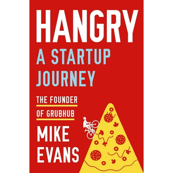 Hangry: A Startup Journey, (Hardcover)